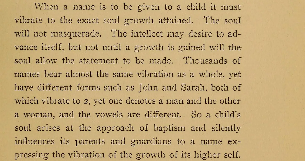 1908 page: When a name is to be given to a child it must vibrate to the exact soul growth attained